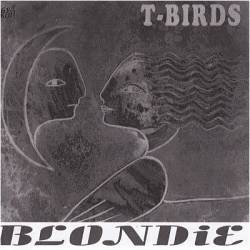 Blondie : T-Birds (Flexi Disc)
